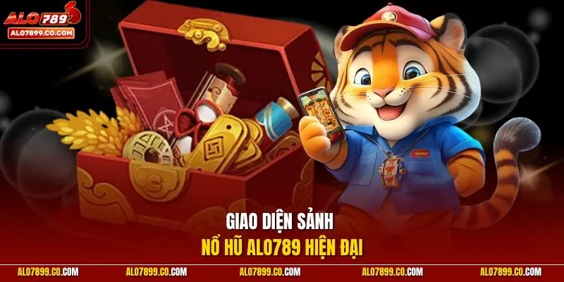 Giao diện sảnh nổ hũ ALO789 hiện đại